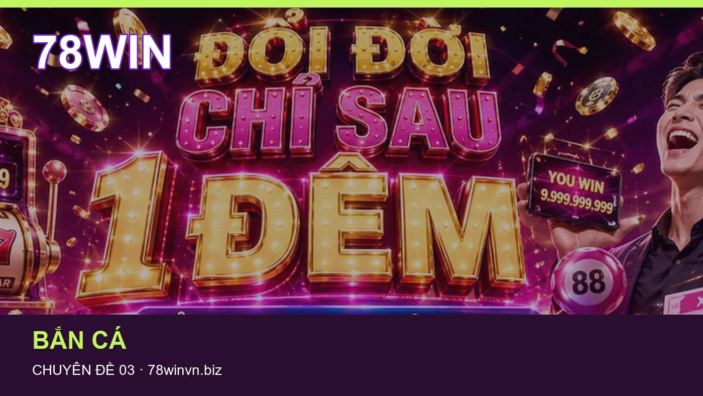 Danh sách kiểm tra thông tin Slot dành cho người đọc 78WIN