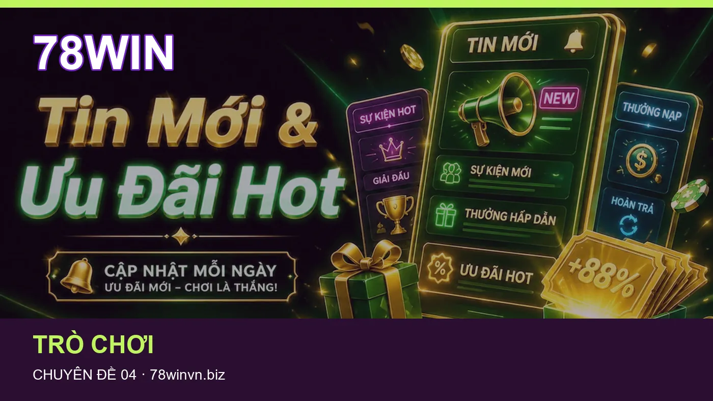 Cách bắt đầu đọc chuyên mục Nổ hũ trên 78WIN