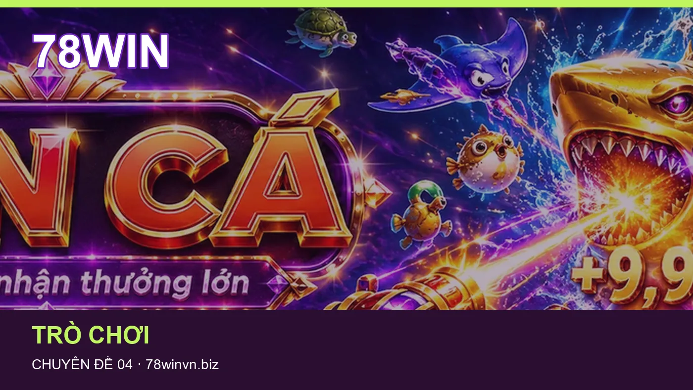 Trải nghiệm Nổ hũ trên điện thoại cùng cẩm nang 78WIN